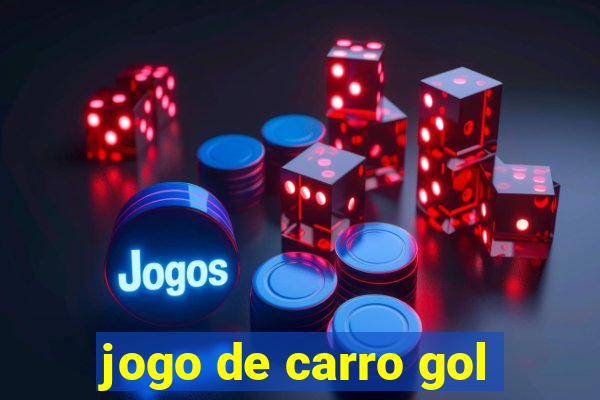 jogo de carro gol